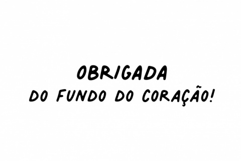 Obrigada do fundo do coração!