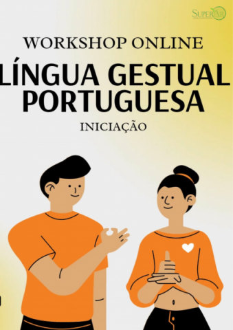 Workshop online - Língua Gestual Portuguesa