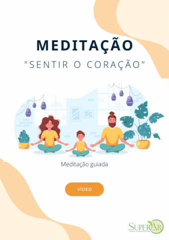 Meditação "Sentir o Coração" em Família