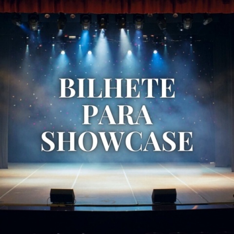 Bilhete para Showcase do Musical