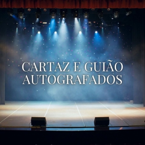 Cartaz e Guião Autografado
