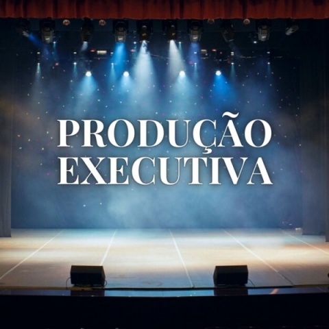 Produção Excecutiva
