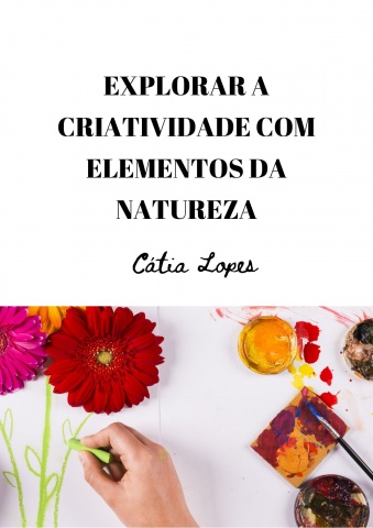 Ebook Explorar a Criatividade com Elementos da Natureza