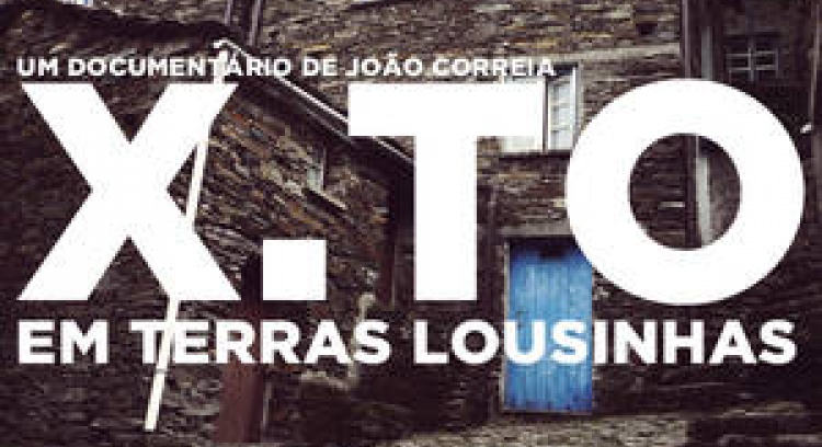 X.TO - O Documentário sobre as Aldeias do Xisto em Portugal