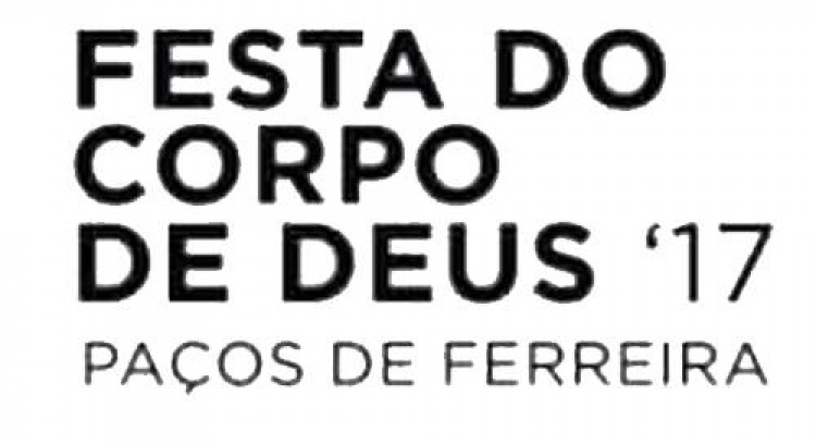 CORPUS CHRISTI FESTIVITIES PAÇOS DE FERREIRA 2017