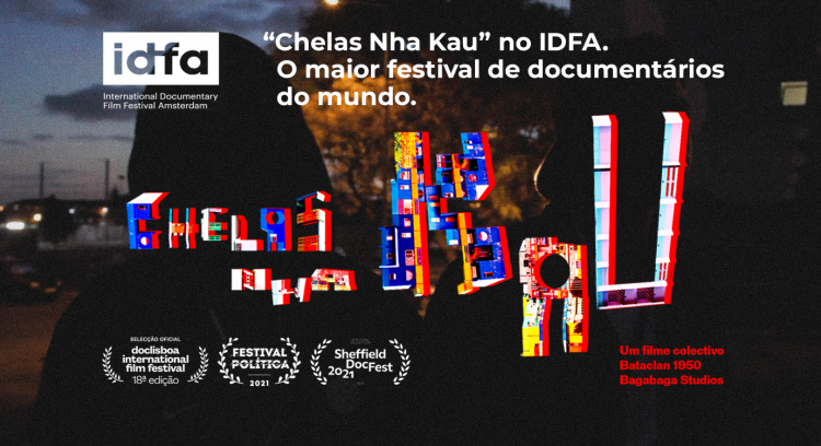 "Chelas Nha Kau" no IDFA — o maior festival de documentários do mundo