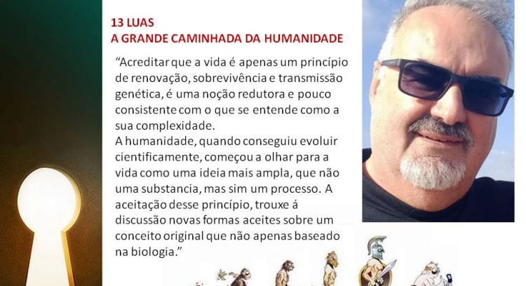 Lançamento do Livro: 13 LUAS - A GRANDE CAMINHADA DA HUMANIDADE