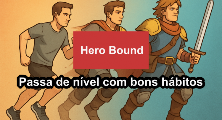 Hero Bound - Level Up with Good Habits