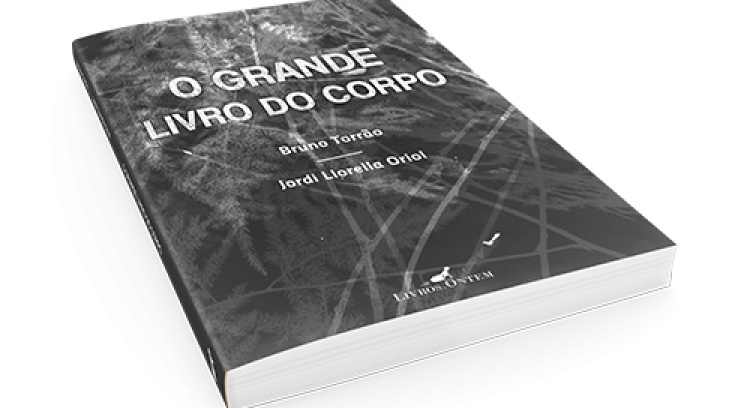 O grande livro do corpo - Bruno Torrão e Jordi Llorella Oriol