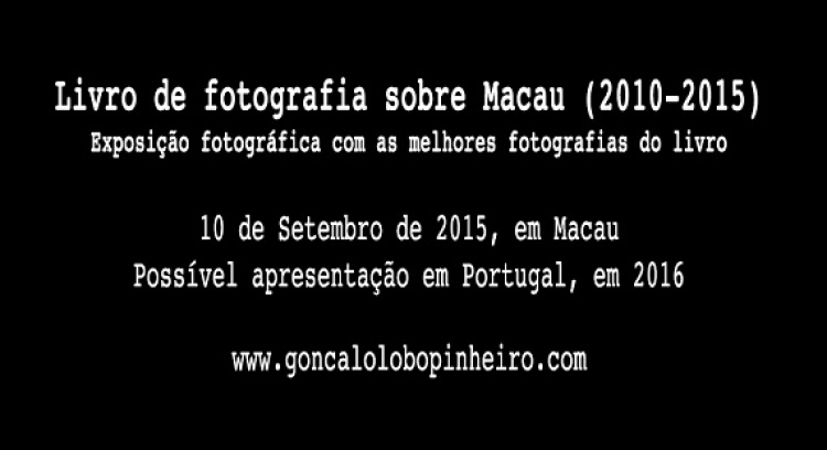 Projecto Macau 5.0 - Livro de Fotografias sobre Macau e Exposição Fotográfica