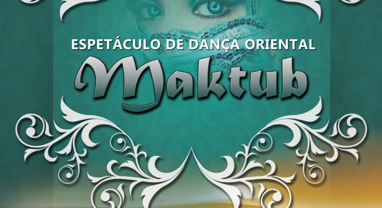 MAKTUB - Espectáculo de Dança Oriental