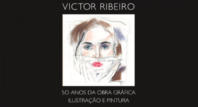 Victor Ribeiro 50 anos da obra gráfica, ilustração e pintura