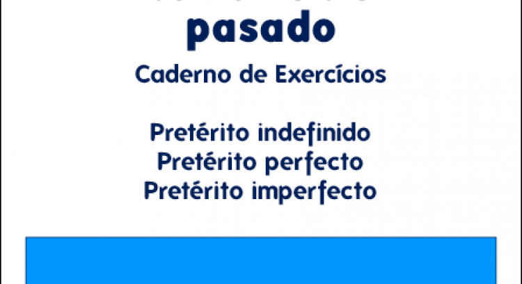Book on the Paste Tenses "Narrar En El Pasado. Los Tiempos de Pasado en Español"