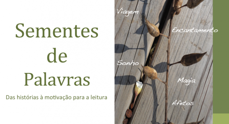 Sementes de Palavras: Das histórias à motivação para a leitura
