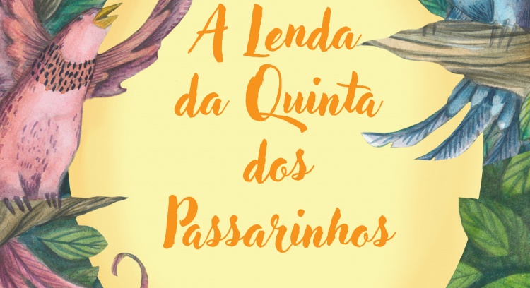 The Legend of Quinta dos Passarinhos (Birds Farm)