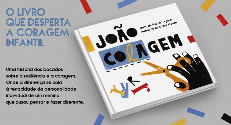 João Colagem, o livro infantil que desperta para a coragem.
