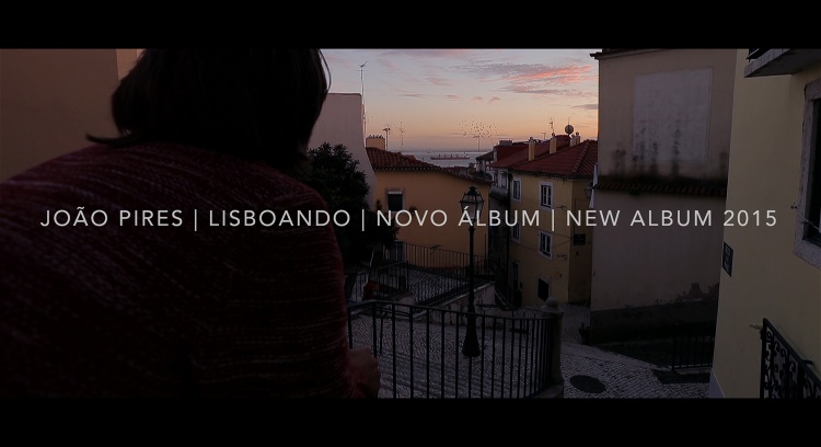 "Lisboando"  novo álbum de João Pires
