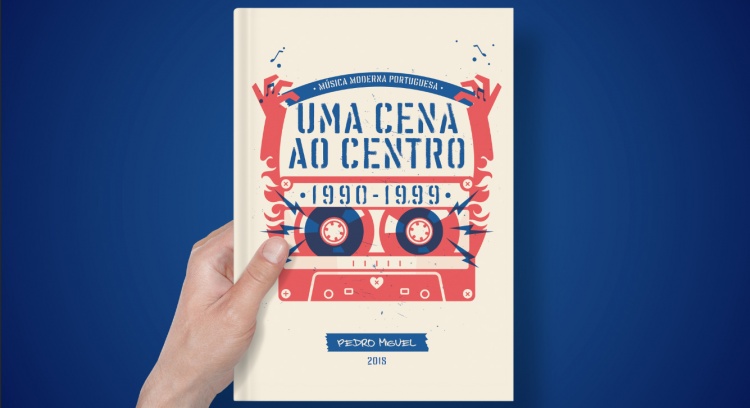 Livro: Uma Cena ao Centro Música Moderna Portuguesa 1990-1999